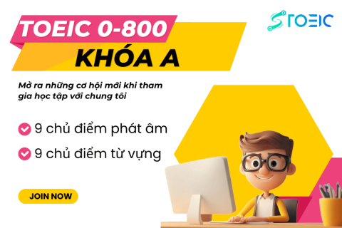 Toeic 0-800 Khóa A Tập sự